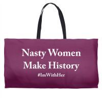 Nasty Woman Make History Weekender Totes | Artistshot