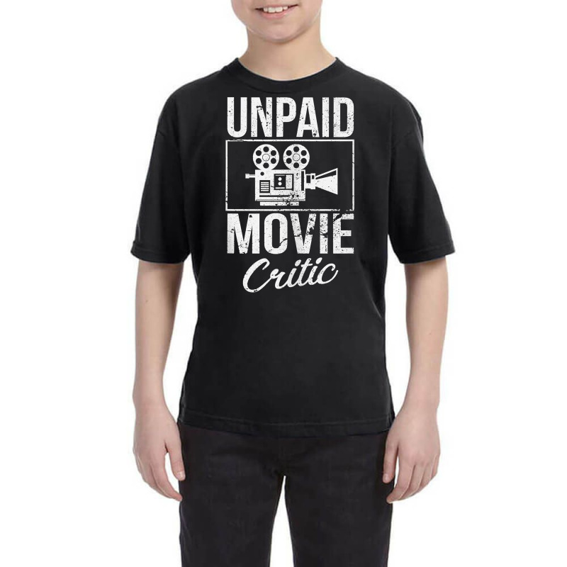 Unpaid Movie Critic Film School Cinema Motion Picture Fan Tank Top Youth Tee by ZaraeTrullinger | Artistshot