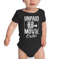 Unpaid Movie Critic Film School Cinema Motion Picture Fan Tank Top Baby Bodysuit | Artistshot