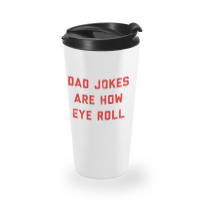 Dad Jokes Father's Day Travel Mug | Artistshot