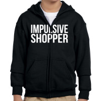 Impulsive Shopper Youth Zipper Hoodie | Artistshot