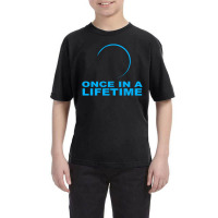 Once In A Lifetime Youth Tee | Artistshot