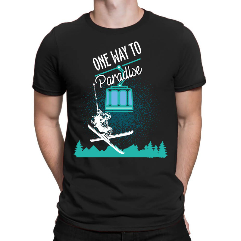 One Way To Paradise T-shirt | Artistshot