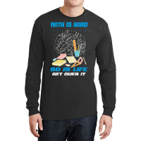 Math Is Hard Long Sleeve Shirts | Artistshot