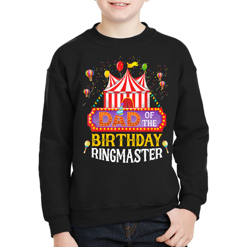 Dad Of The Birthday Ringmaster Kids T  Shirt Birthday Party Circus Dad Youth Sweatshirt by flatleykelsi890 | Artistshot