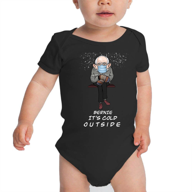 Bernie It' Could Outside Baby Bodysuit by Bettercallsaul | Artistshot