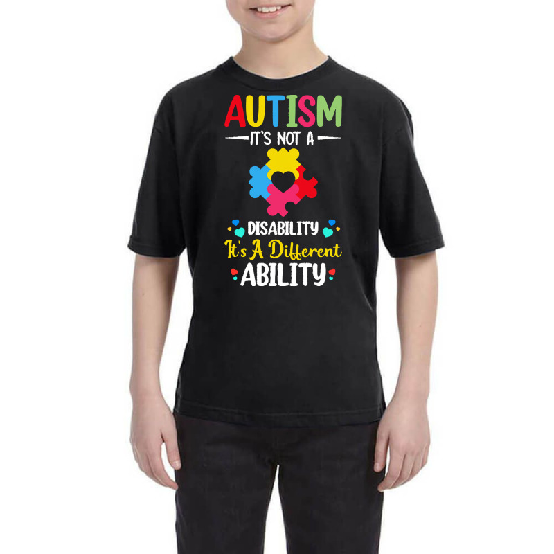 Autism Its Not A Disability Its A Dif T  Shirt Autism It's Not A Disab Youth Tee by braynor940 | Artistshot