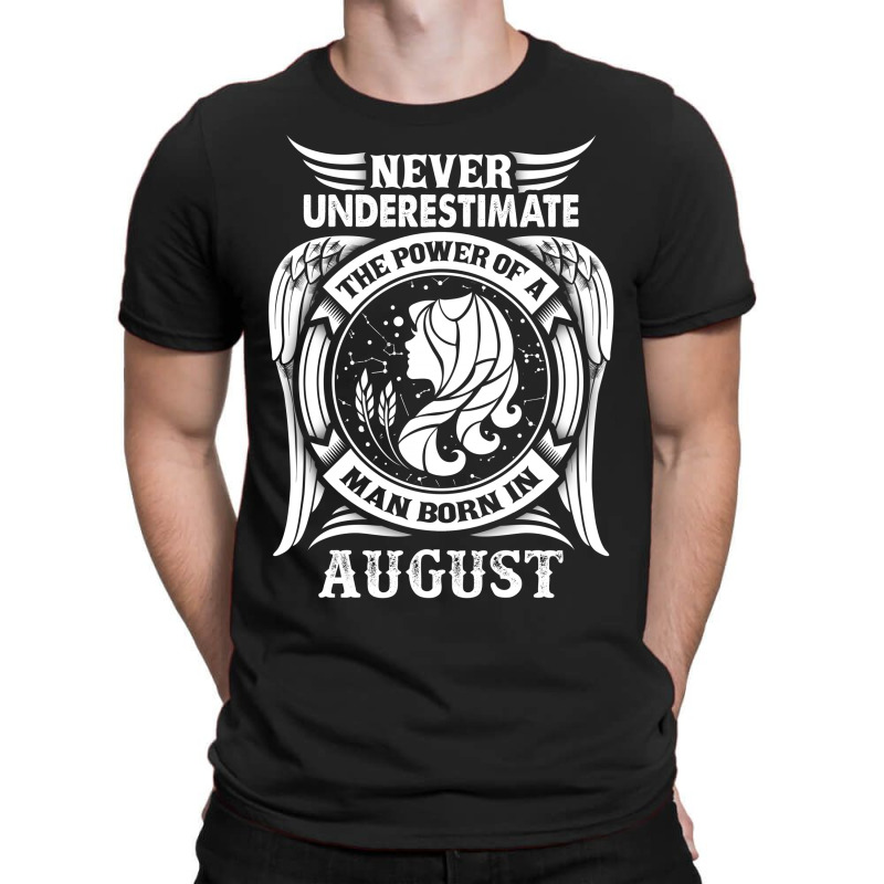 Disarmament Surrey Mitt Custom Never Underestimate The Power Of A Man Born In August T-shirt By  Tshiart - Artistshot