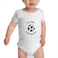 Soccer Time Baby Bodysuit | Artistshot