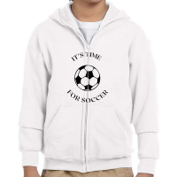 Soccer Time Youth Zipper Hoodie | Artistshot