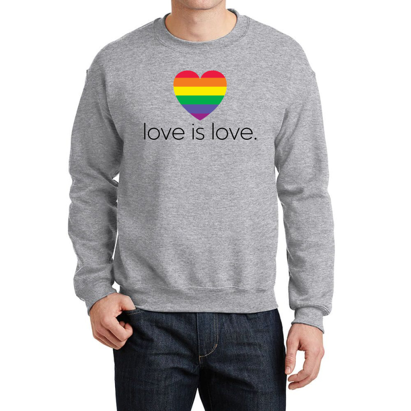 Love Is Love Crewneck Sweatshirt | Artistshot