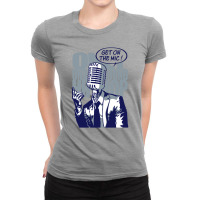 Get On The Mic Ladies Fitted T-shirt | Artistshot