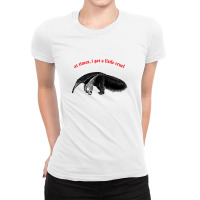 At Times I Get A Little Cruel ∆ Nihilist Anteater Design Ladies Fitted T-shirt | Artistshot