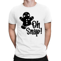 Oh Snap T-shirt | Artistshot