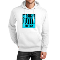 Straight Outta Energy Unisex Hoodie | Artistshot