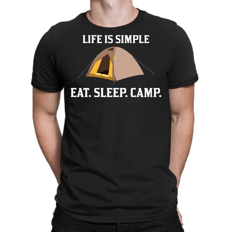 Life Is Simple Eat Sleep Camp T-shirt | Artistshot