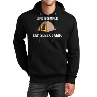 Life Is Simple Eat Sleep Camp Unisex Hoodie | Artistshot