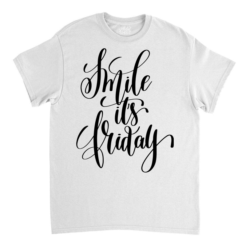 Smile It's Friday Classic T-shirt by Kahvel | Artistshot