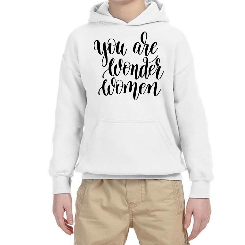 You Are Wonder Woman Youth Hoodie | Artistshot