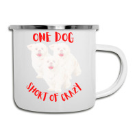 One Dog Short Of Crazy T  Shirtone Dog Short Of Crazy T  Shirt (13) Camper Cup | Artistshot