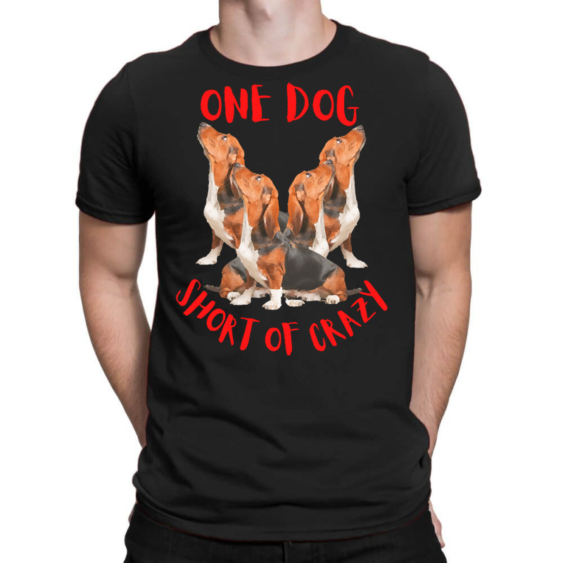 One Dog Short Of Crazy T  Shirtone Dog Short Of Crazy T  Shirt (4) T-shirt | Artistshot