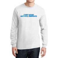 I Expect Nothing And I'm Still Disappointed Simple Plain Text Design B Long Sleeve Shirts | Artistshot