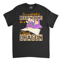 Book Dragon T  Shirt Funny Reading Bookworm Magical Animal Book Dragon Classic T-shirt | Artistshot