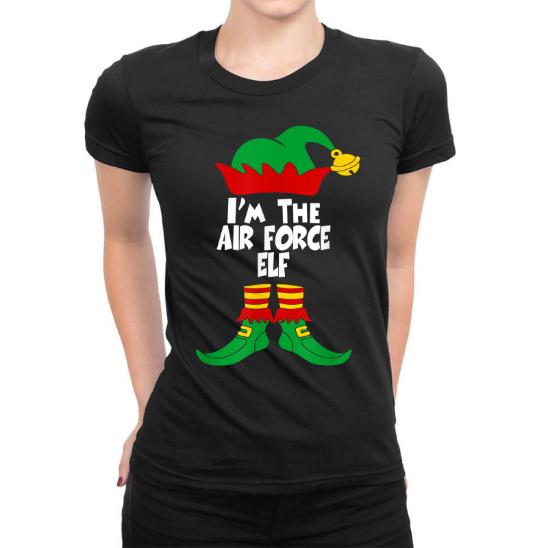 I'm The Air Force Elf Matching Family Group Christmas Tee T Shirt Ladies Fitted T-Shirt by ZaraeTrullinger | Artistshot