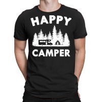 Camping T  Shirt Happy Camper Motorhome Tent Forest Gift T  Shirt T-shirt | Artistshot