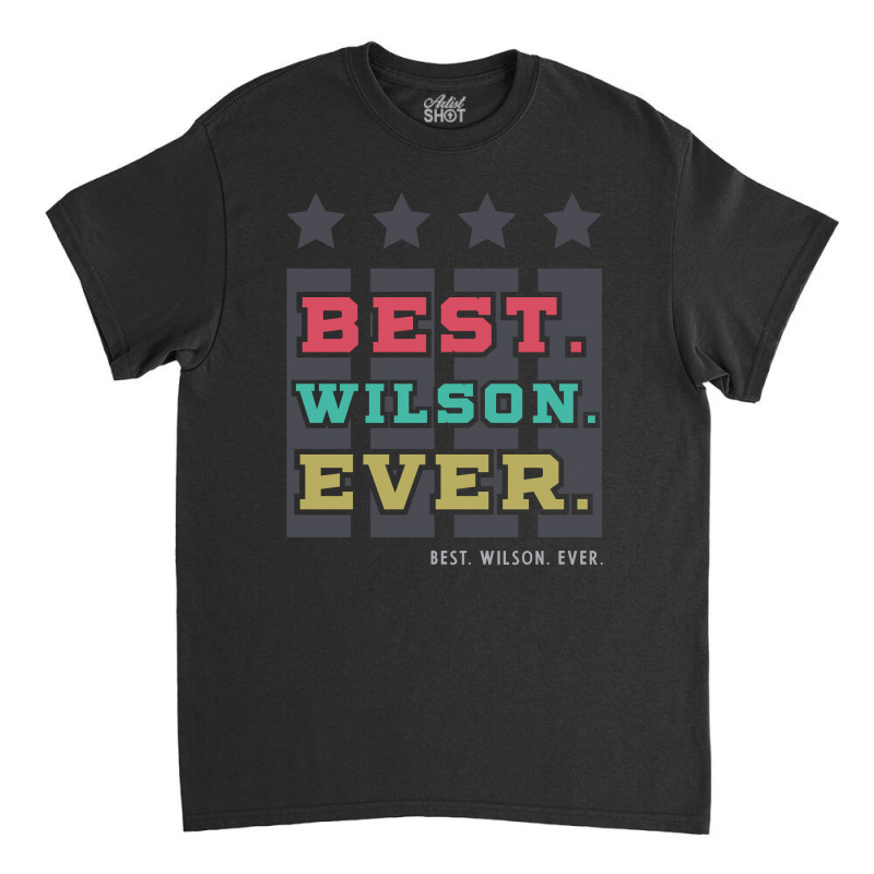 Best Jackson,  Jackson Family,  Family Names,  Best Name Ever,  Family Classic T-shirt by Diogo Calheiros | Artistshot