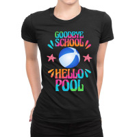 Goodbye School Hello Pool T  Shirt Goodbye School Hello Pool T  Shirt Ladies Fitted T-shirt | Artistshot