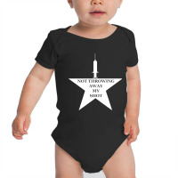 Vaccine Not Throwing Away My Shot Baby Bodysuit | Artistshot