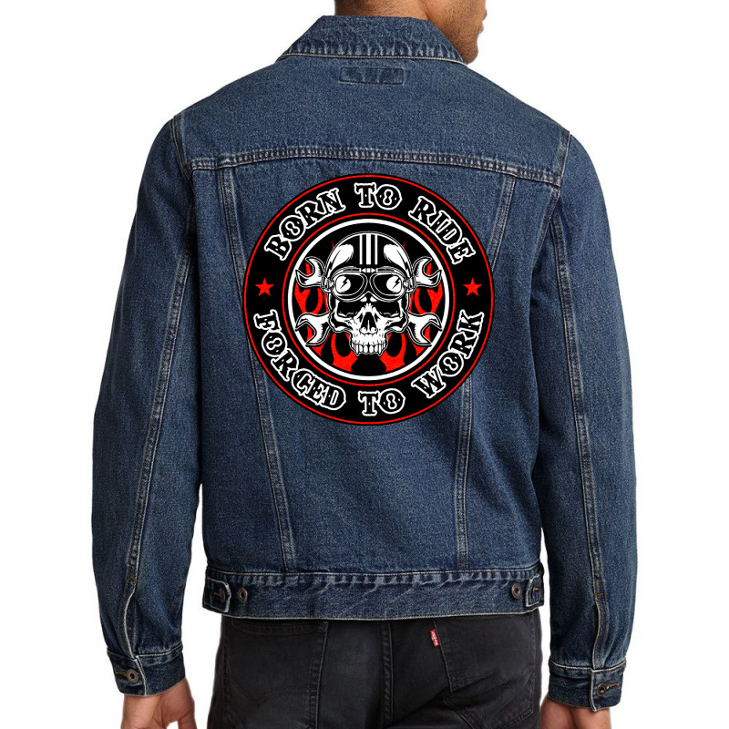 Born To Ride Forced To Work Men Denim Jacket by zig street | Artistshot