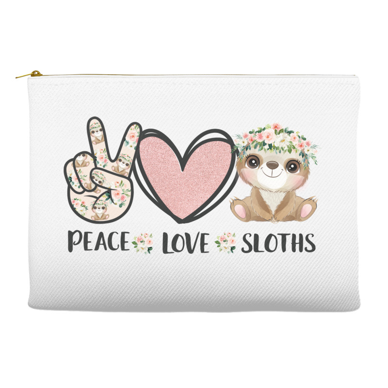 Peace Love Sloths Accessory Pouches | Artistshot