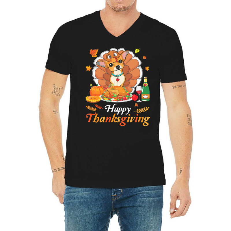 Chihuahua Happy Thanksgiving Christmas T  Shirt Chihuahua Turkey Costu V-neck Tee | Artistshot