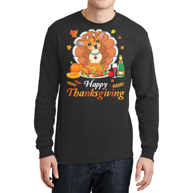 Chihuahua Happy Thanksgiving Christmas T  Shirt Chihuahua Turkey Costu Long Sleeve Shirts | Artistshot