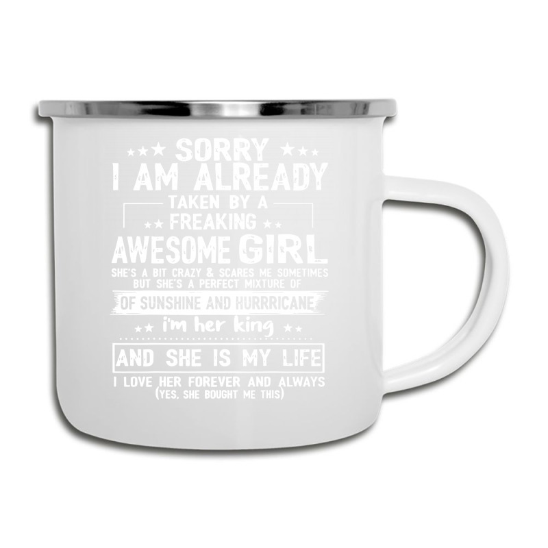 Sorry I Am Already Taken By A Freaking Awesome Girl Camper Cup | Artistshot