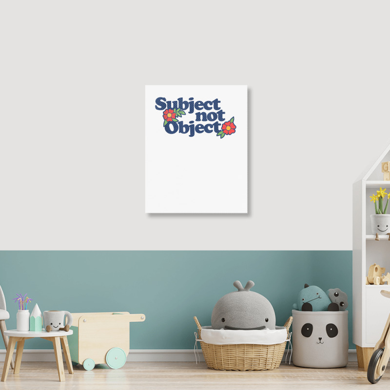 Subject Not Object T Shirt Retro Feminist Design Feminism Portrait Canvas Print | Artistshot