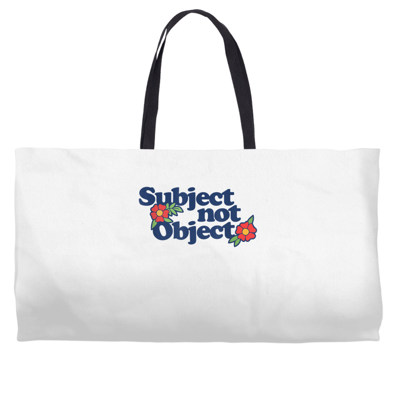 Subject Not Object T Shirt Retro Feminist Design Feminism Weekender Totes | Artistshot