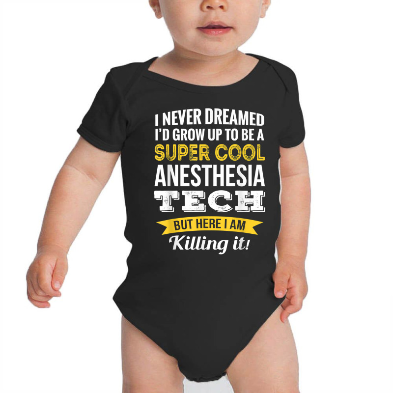 Super Cool Anesthesia Tech Tshirt Gifts Funny T Shirt Baby Bodysuit | Artistshot