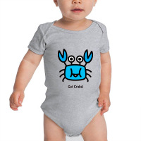 Got Crabs Baby Bodysuit | Artistshot