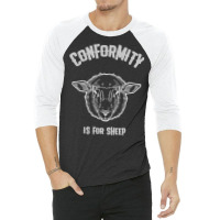 Sheep Lover Sheeps Conformity Is For Sheep Free Thinker Political 232 3/4 Sleeve Shirt | Artistshot