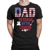 Independence Day T  Shirt Dad Veteran Myth Legend Proud Veteran Soldie T-shirt | Artistshot