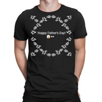 Fathers Day T  Shirt Happy Father's Day T  Shirt T-shirt | Artistshot