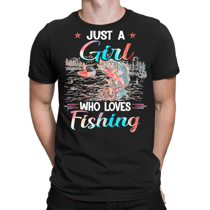 Fishing T  Shirt A Girl Loves Fishing T  Shirt T-shirt | Artistshot