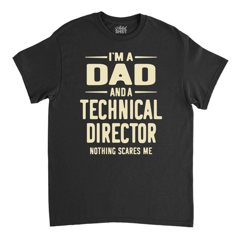 Technical Director Gift Funny Job Title Profession Birthday Idea Classic T-shirt | Artistshot