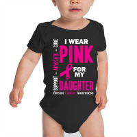 I Wear Pink For My Daughter (breast Cancer Awareness) Baby Bodysuit | Artistshot