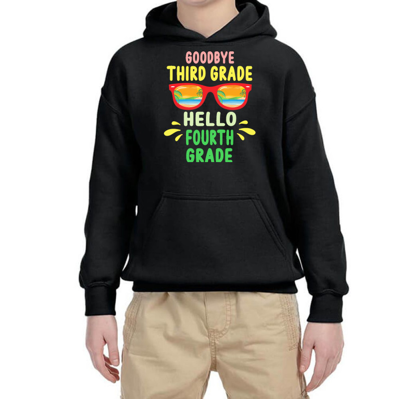 Goodbye Third Grade Hello Fourth Grade T  Shirt Goodbye Third Grade He Youth Hoodie | Artistshot