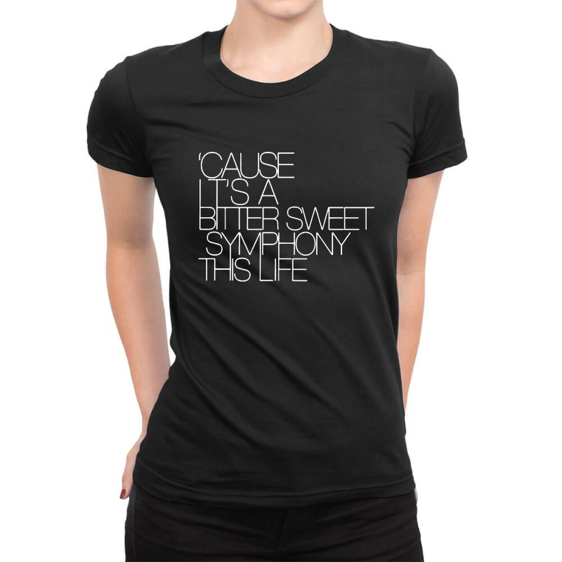 Cause I'ts Bitter Sweet Symphony This Life White Style Ladies Fitted T-Shirt by Woko Art | Artistshot