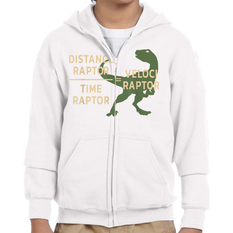 Equations Of Motion Science Veloci Raptor Physics Funny T Shirt Youth Zipper Hoodie by sosieclaton | Artistshot